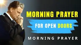 Start Your Day Covered by the Blood of Jesus - A Powerful Morning Prayer | BillyGraham