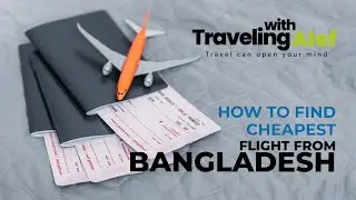 How to find cheap flight from bangladesh
