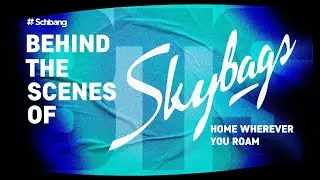 Behind The Scenes With Skybags | Home Wherever You Roam | Schbang Motion Pictures
