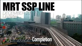 MRT SSP LINE DEC 2019 UPDATES [COMPLETION JULY 2022]