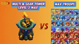MULTI- GEAR TOWER vs TROOPS !!! | Clash Of Clans #coc #challenge