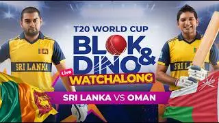 SL vs OMA | T20 World Cup 2026 | Live Watchalong with Blok & Dino