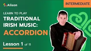Learn Traditional Irish Accordion | Intermediate | Lesson 1 | Free Online Course