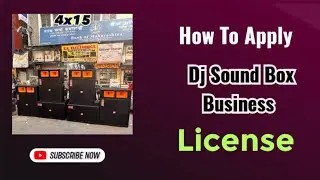 How To Apply Dj Sound Box Business License Online | Dj Sound Box Business License