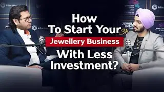 How to Young Entrepreneurs! Learn Jewelry Business Secrets with Sumit Garg