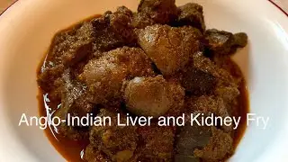 ANGLO-INDIAN LIVER AND KIDNEY FRY /LIVER FRY / KIDNEY FRY / LAMB LIVER / MUTTON LIVER