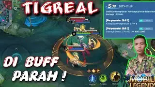 TIGREAL DI BUFF PARAH | SEASON 39