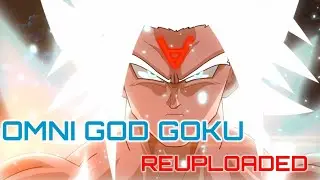 Omni God Goku Theme (Re-Uploaded)