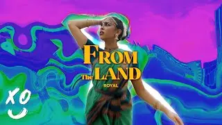 ROYAL - from the land (Official Music Video)