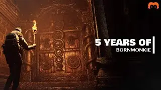 5 Years Of BornMonkie | All PC Console Mobile games