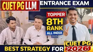 CUET PG LLM TOPPER || STRATEGY FOR CUET PG BEST RANK || DELHI UNIVERSITY