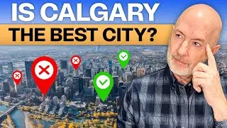🇨🇦 SHOULD YOU MOVE TO CALGARY, ALBERTA? | Is Calgary Really Worth the Hype? 🇨🇦