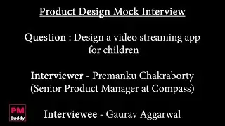 Design a video streaming app for kids | Product Design Mock Interview | Aspirant Series