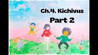 Ch. 3. Kichivus. Part 2.  SEL Middle Grade Audiobook for Kids  Bilingual English Spanish