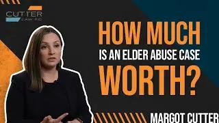 How Much Is an Elder Abuse Case Worth?