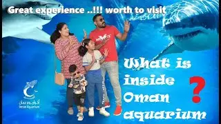 What is inside Oman aquarium ????😳great experience , must visit once 😳🐬🐠🐟