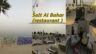 Salt 🧂 Al Bahar restaurant Al khobar,Sophia world,Khobar vlogs,vlogs