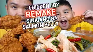 CHICKEN JOY AND SINIGANG NA SALMON BELLY MUKBANG | REMAKE