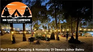 Port Santai Campsite & Homestay Di Desaru,Memang Santai Habis laa Bersama Family🔥