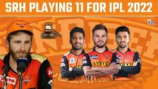 SRH STRONGEST PLAYING 11 FOR IPL 2022 || SRH PLAYING 11 2022 || SRH NEW SQUAD 2022 || IPL 2022