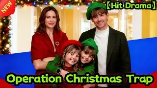 🆕🔥🔥🔥Operation Christmas Trap【Weekly TOP】#drama      #reelshorts