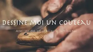 Dessine moi un couteau - Atelier de coutellerie Artisanal