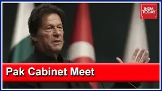 Pakistan PM Imran Khan Chairs Cabinet Meeting Amid Tensions