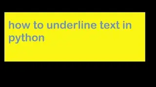 How to underline text in python