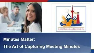 Minutes Matter: The Art of Capturing Meeting Minutes [FULL WEBINAR]