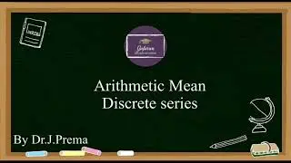 Business Statistics # Arithmetic Mean - Discrete Series # In Tamil # By Dr.J.Prema