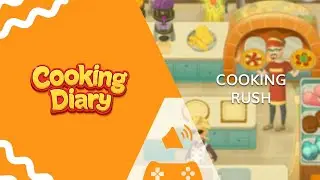 Cooking Diary | Cooking Rush OST