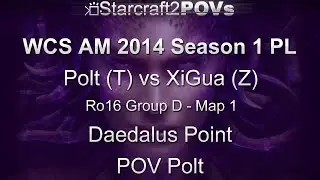 SC2 HotS - WCS AM 2014 S1 PL - Polt vs XiGua - Ro16 Group D - Map 1 - Daedalus Point - Polt