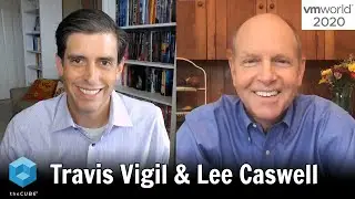 Travis Vigil, Dell EMC and Lee Caswell, VMware | VMworld 2020