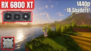 RX 6800 XT & R7 7800X3D: Minecraft | 18 Shaders Tested! | 1440p