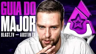 🔥 Guia Completo do MAJOR CS2 BLAST Austin 2025! Tudo o que Voc&ecirc; Precisa Saber!