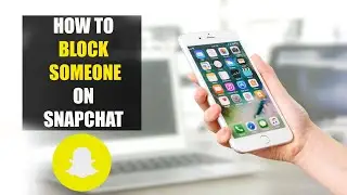 How To Block Someone on Snapchat app (2022)