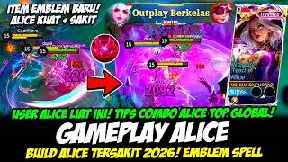 TIPS MAIN ALICE TERBARU❗COMBO ALICE SAKIT + KUAT DI LANE❗BUILD ALICE TERSAKIT 2026❗ALICE TOP GLOBAL