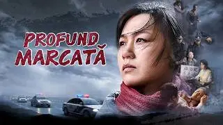 Film creștin | „Profund marcată” | 28 de ani de persecuție sângeroasă, sfâșietoare din partea PCC