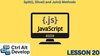 Learn JavaScript: Split(), Slice() and Join() Methods