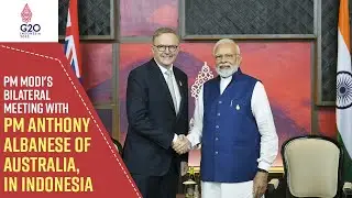 PM Modi's bilateral meeting with PM Anthony Albanese of Australia, in Indonesia