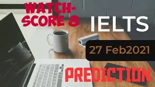 27 FEB 2021 IELTS Exam Prediction|| Expected Topics|| Expected Cue Cards