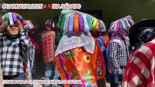 CARNAVAL 2025 DE SAN PABLO EL GRANDE HIDALGO.👹👺