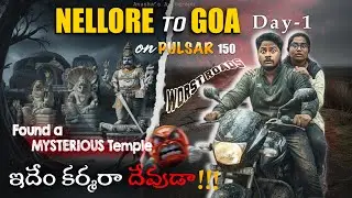 NELLORE TO GOA: We found a MYSTERIOUS Temple!😱 (Worst Roads Nightmare)