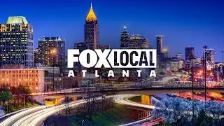LIVE NEWS: FOX LOCAL Atlanta 24/7 Live Stream