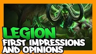 Legion is LIVE! First Impressions, Opinions & Switching to Shaman