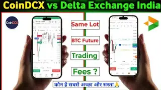 Coindcx vs Delta Exchange India Btc Future Trading | Trading Fees kisme Kitna lagta hai | Same Lot