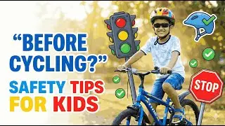 Before Cycling 🚲 | Safety Tips Every Kid Must Know | Kids Vlog