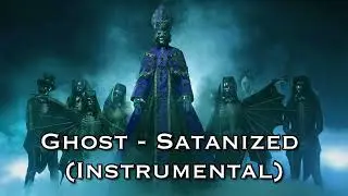 Ghost - Satanized (Instrumental)