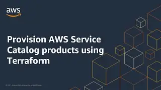 Provision AWS Service Catalog products using Terraform | Amazon Web Services