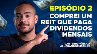 COMPREI UM REIT QUE PAGA DIVIDENDOS MENSAIS | CARTEIRA P&Uacute;BLICA